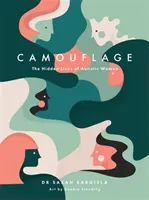 Camouflage : La vie cachée des femmes autistes - Camouflage: The Hidden Lives of Autistic Women