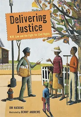 Delivering Justice : W.W. Law et la lutte pour les droits civiques - Delivering Justice: W.W. Law and the Fight for Civil Rights