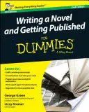 Écrire un roman et le faire publier pour les Nuls UK - Writing a Novel and Getting Published for Dummies UK