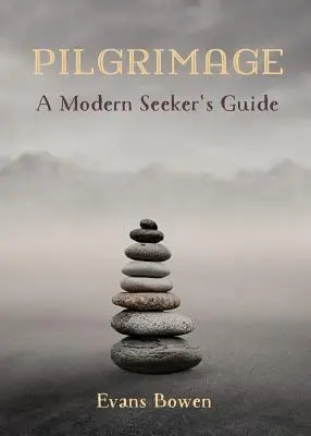 Pèlerinage : Guide du chercheur moderne. Imprimer - Pilgrimage: A Modern Seeker's Guide. Print