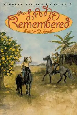 Une terre en mémoire, volume 2 - A Land Remembered, Volume 2