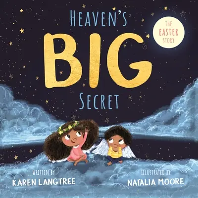 Le grand secret du ciel : l'histoire de Pâques - Heaven's Big Secret: The Easter Story