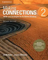 Making Connections Level 2 Student's Book with Integrated Digital Learning : Compétences et stratégies pour la lecture académique - Making Connections Level 2 Student's Book with Integrated Digital Learning: Skills and Strategies for Academic Reading