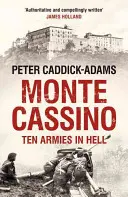Monte Cassino - Dix armées en enfer - Monte Cassino - Ten Armies in Hell
