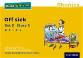 Read Write Inc. Phonics : Yellow Set 5 Storybook 2 Off Sick - Read Write Inc. Phonics: Yellow Set 5 Storybook 2 Off Sick