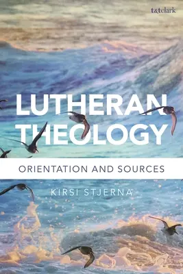 Théologie luthérienne : une grammaire de la foi - Lutheran Theology: A Grammar of Faith