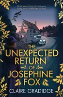 Retour inattendu de Joséphine Fox - Gagnant du concours Richard & Judy à la recherche d'un best-seller - Unexpected Return of Josephine Fox - Winner of the Richard & Judy Search for a Bestseller Competition