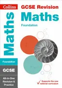 Collins GCSE Revision and Practice - New 2015 Curriculum Edition -- GCSE Maths Foundation Tier : All-In-One Revision and Practice - Collins GCSE Revision and Practice - New 2015 Curriculum Edition -- GCSE Maths Foundation Tier: All-In-One Revision and Practice