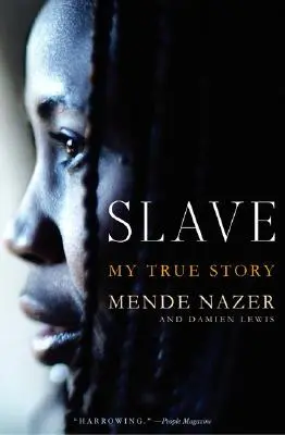 Esclave : Ma véritable histoire - Slave: My True Story