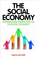 L'économie sociale : Perspectives internationales sur la solidarité économique - The Social Economy: International Perspectives on Economic Solidarity