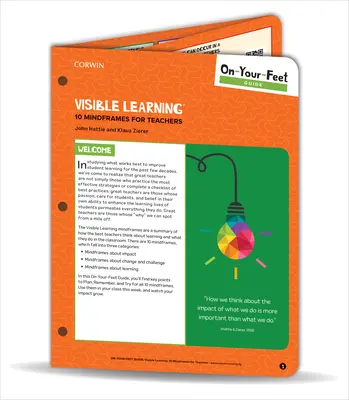 Guide pratique : Apprentissage visible : 10 cadres de pensée pour les enseignants - On-Your-Feet Guide: Visible Learning: 10 Mindframes for Teachers