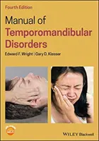Manuel des troubles temporo-mandibulaires - Manual of Temporomandibular Disorders