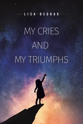 Mes pleurs et mes triomphes - My Cries and My Triumphs