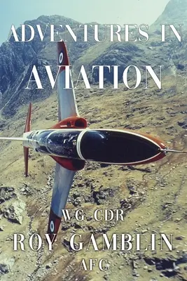 Aventures dans l'aviation - Adventures in Aviation