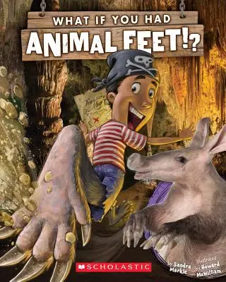 Et si vous aviez des pieds d'animaux ? - What If You Had Animal Feet?