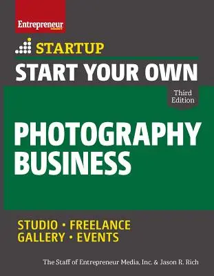 Créer sa propre entreprise de photographie - Start Your Own Photography Business