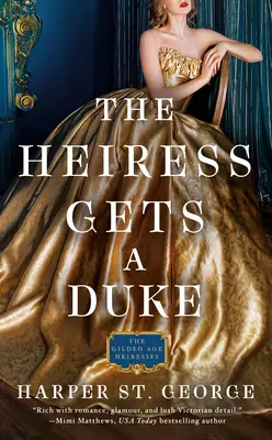 L'héritière prend un duc - The Heiress Gets a Duke