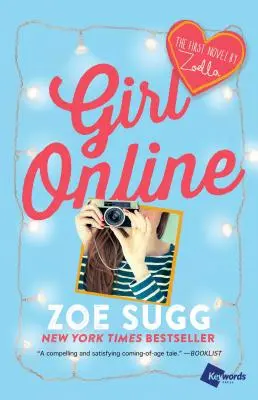 Girl Online, 1 : Le premier roman de Zoella - Girl Online, 1: The First Novel by Zoella