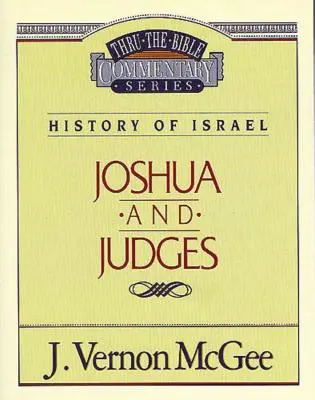 La Bible, tome 10 : Histoire d'Israël (Josué/Judges), 10 - Thru the Bible Vol. 10: History of Israel (Joshua/Judges), 10