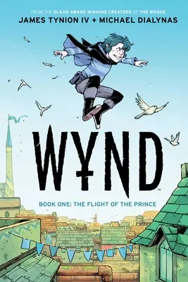 Wynd Livre 1 : La fuite du prince - Wynd Book One: Flight of the Prince