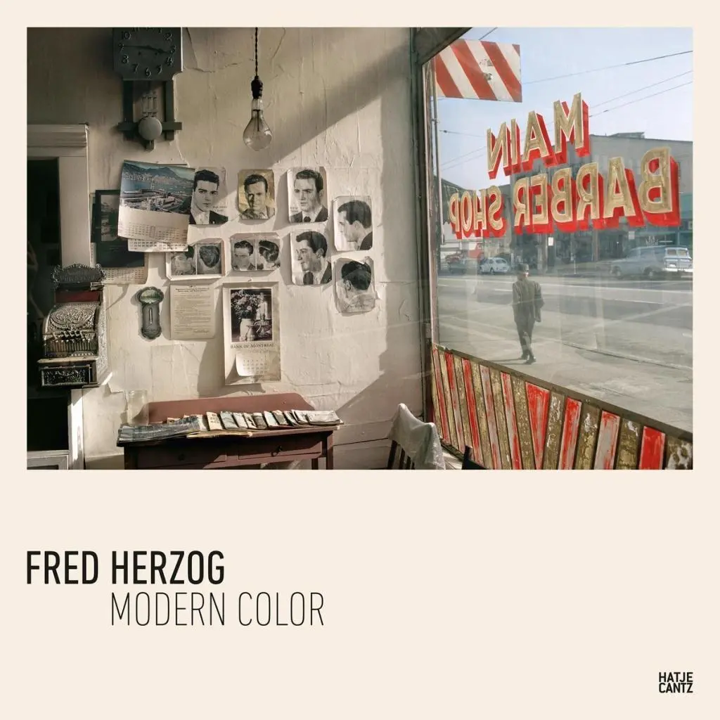 Fred Herzog : La couleur moderne - Fred Herzog: Modern Color