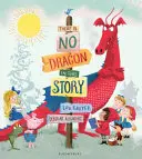 Il n'y a pas de dragon dans cette histoire - There Is No Dragon In This Story