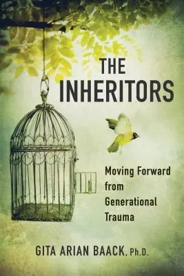 Les héritiers : Aller de l'avant après un traumatisme générationnel - The Inheritors: Moving Forward from Generational Trauma
