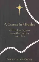 Cours en Miracles : Manuel et cahier d'exercices de l'édition de poche - Course in Miracles: Pocket Edition Workbook & Manual