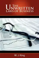 Les lois non écrites de l'entreprise - The Unwritten Laws of Business