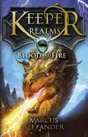 Gardien des royaumes : Sang et feu (Livre 3) - Keeper of the Realms: Blood and Fire (Book 3)