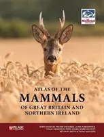 Atlas des mammifères de Grande-Bretagne et d'Irlande du Nord - Atlas of the Mammals of Great Britain and Northern Ireland