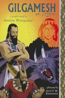 Gilgamesh : Un roman graphique - Gilgamesh: A Graphic Novel