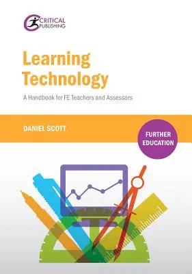 Technologie de l'apprentissage : Un manuel pour les enseignants et les évaluateurs Fe - Learning Technology: A Handbook for Fe Teachers and Assessors