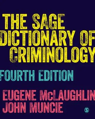 The Sage Dictionary of Criminology (en anglais) - The Sage Dictionary of Criminology