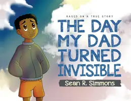 Le jour où mon père est devenu invisible - The Day My Dad Turned Invisible