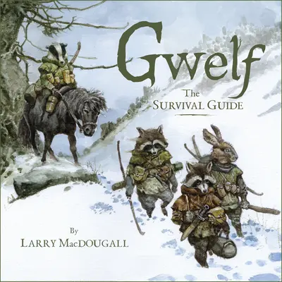 Gwelf : Le guide de survie - Gwelf: The Survival Guide