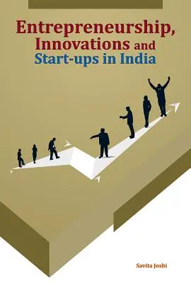 Entrepreneuriat, innovations et start-ups en Inde - Entrepreneurship, Innovations and Start-Ups in India