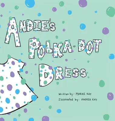 La robe à pois d'Andie - Andie's Polka-Dot Dress