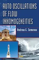 Oscillations automatiques des inhomogénéités de l'écoulement - Auto Oscillations of Flow Inhomogeneities
