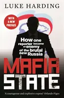 État mafieux - Comment un journaliste est devenu l'ennemi de la brutale nouvelle Russie - Mafia State - How One Reporter Became an Enemy of the Brutal New Russia