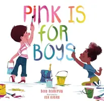 Le rose, c'est pour les garçons - Pink Is for Boys