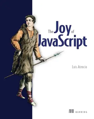 Les joies du JavaScript - The Joy of JavaScript