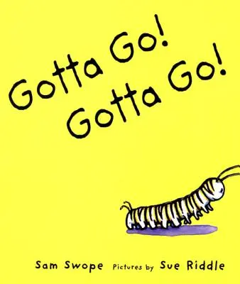 Je suis un crayon : un enseignant, ses enfants et leur monde d'histoires Un livre d'images Un livre d'images - Gotta Go! Gotta Go!: A Picture Book