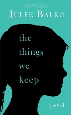 Les choses que nous gardons - The Things We Keep