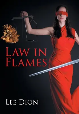 Le droit en flammes - Law in Flames