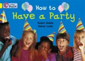 Comment faire la fête - How to Have a Party