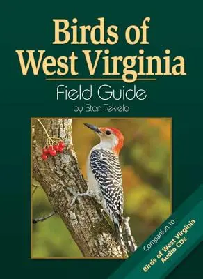 Guide de terrain sur les oiseaux de Virginie occidentale - Birds of West Virginia Field Guide