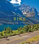 Cinquante endroits où faire du vélo avant de mourir : des experts du vélo partagent les plus grandes destinations du monde - Fifty Places to Bike Before You Die: Biking Experts Share the World's Greatest Destinations