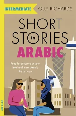 Histoires courtes en arabe pour apprenants intermédiaires - Short Stories in Arabic for Intermediate Learners