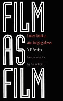 Le film en tant que film : Comprendre et juger les films - Film as Film: Understanding and Judging Movies